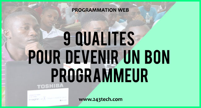 9 qualités pour devenir un bon programmeur